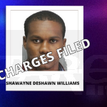 Criminal Charges Filed for Shawayne Deshawn Williams