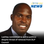 Lashley committed to active politics despite threat of removal from DLP Council