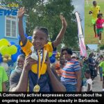 A Community activist expresses concern about the ongoing issue of childhood obesity in Barbados.
