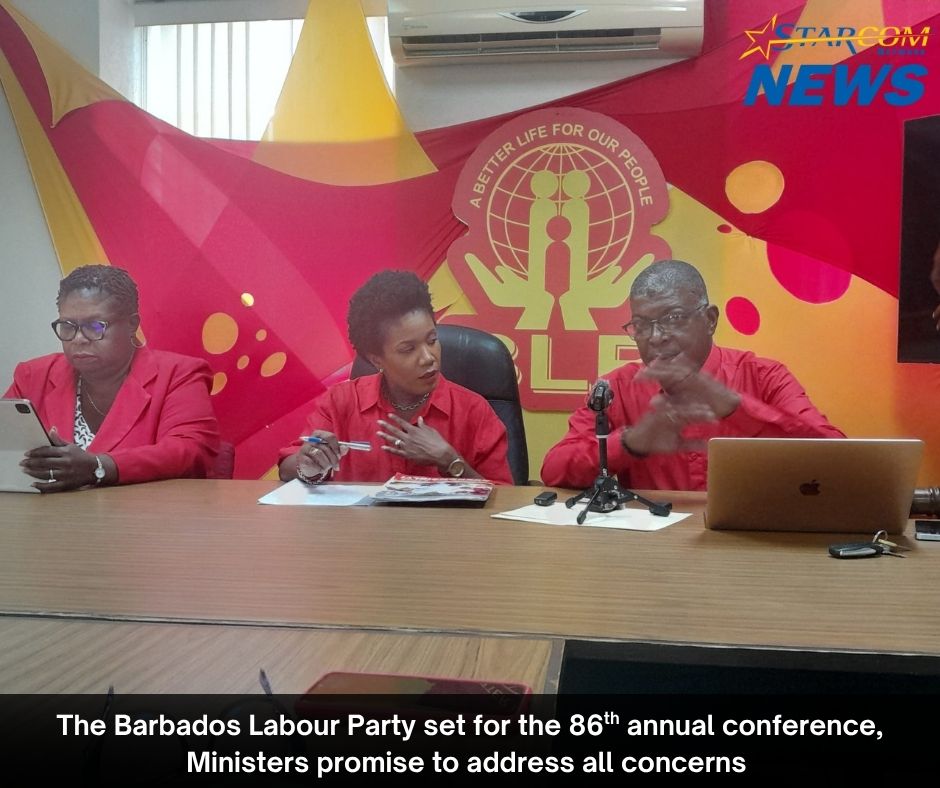 The Barbados Labour Party set for the 86th annual conference, with the Ministers promising to address all concerns 