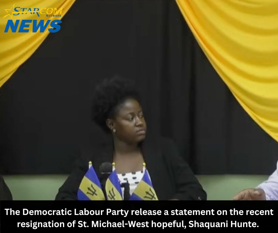 The Democratic Labour Party release a statement on the recent resignation of St. Michael-West hopeful, Shaquani Hunte