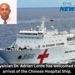 Physician Dr. Adrian Lorde has welcomed the arrival of the Chinese Hospital Ship.