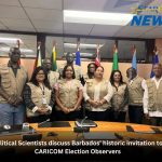 Political Scientists discuss Barbados’ historic invitation to CARICOM Election Observers
