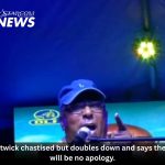 Estwick chastised but doubles down and says there will be no apology.