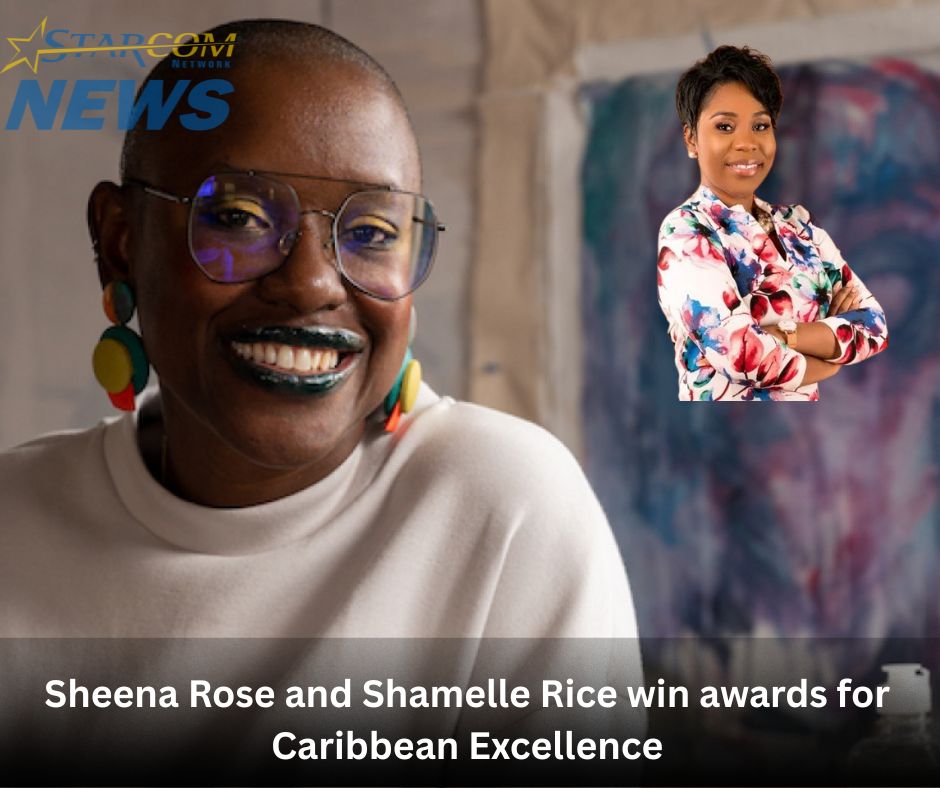 Sheena Rose and Shamelle Rice win awards for Caribbean Excellence